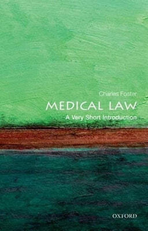 Medical Law (VSI): . by Charles Foster