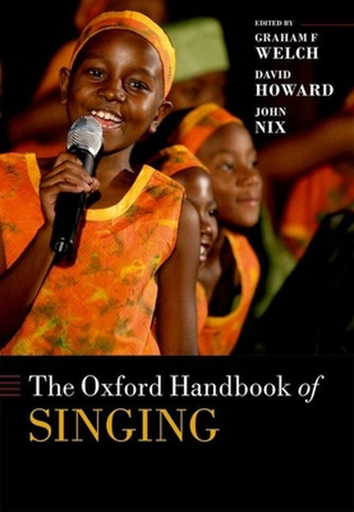 The Oxford Handbook of Singing by Welch Et Al