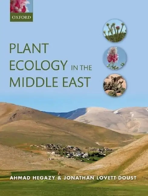 Plant Ecology in the Middle East by Ahmad Hegazy