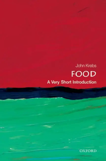 Food (VSI): Very Short Introduction by John Krebs