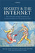 Society and the Internet: How Networks of Information and Communication Are Changing Our Lives by Mark Graham, William H. Dutton
