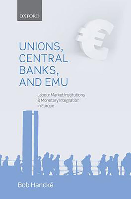 Unions, Central Banks, and EMU :