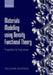 Materials Modelling Using Density Functional Theory: Properties and Predictions by Feliciano Giustino