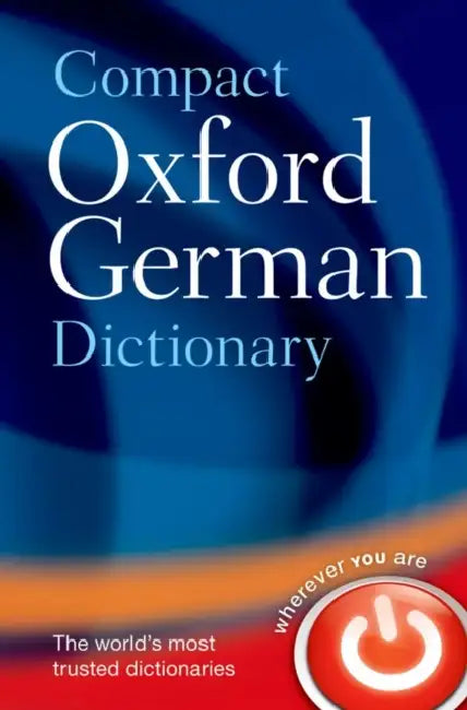 Compact Oxford German Dictionary by Oxford Dictionaries