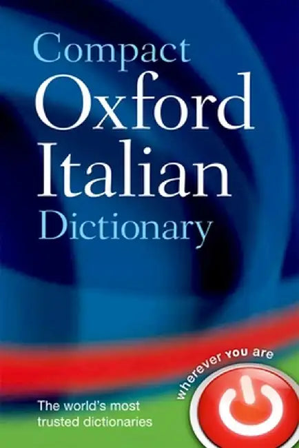 Compact Oxford Italian Dictionary by Oxford Dictionaries