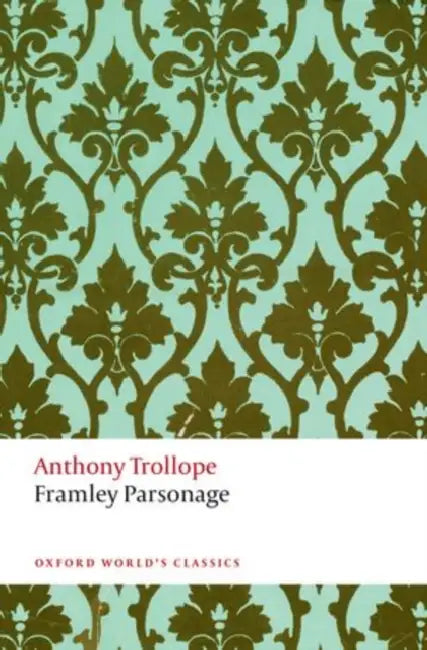 Framley Parsonage by Anthony Trollope