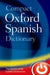 Compact Oxford Spanish Dictionary by Oxford Dictionaries