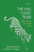 The Fall of the Celtic Tiger : by DonovanMurphy