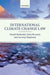 International Climate Change Law by Daniel Bodansky, Jutta Brunnaee, Lavanya Rajamani