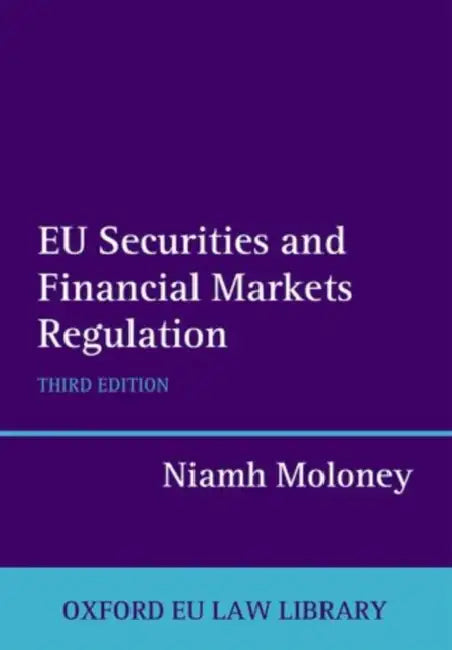 Eu Securities and Financial Markets Regulation by Niamh Moloney