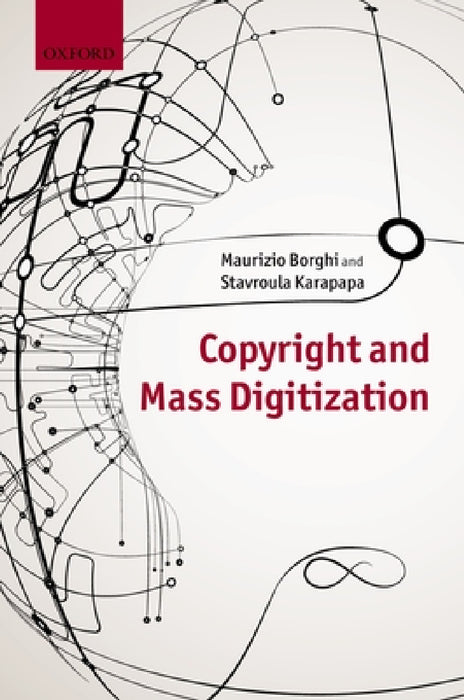 Copyright and Mass Digitization by Borghi Karapapa
