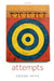 Attempts: In the Philosophy of Action and the Criminal Law by Gideon Yaffe