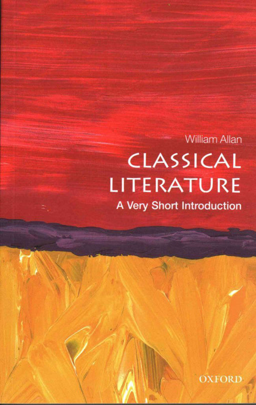 Classical Literature (VSI): . by William Allan