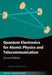 Quantum Electronics for Atomic Physics and Telecommunication by Warren Nagourney