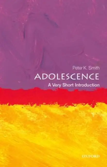Adolescence (VSI): Very Short Introduction by Peter K Smith