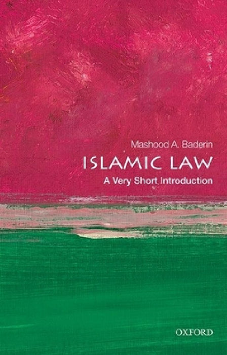 Islamic Law: A Very Short Introduction by Mashood