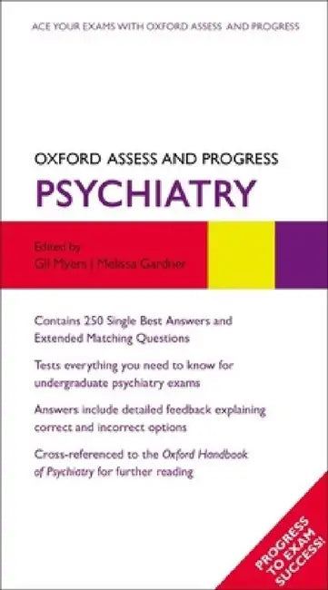 Oxford Assess and Progress: Psychiatry by Gil Myers, Melissa Gardner, Katharine Boursicot