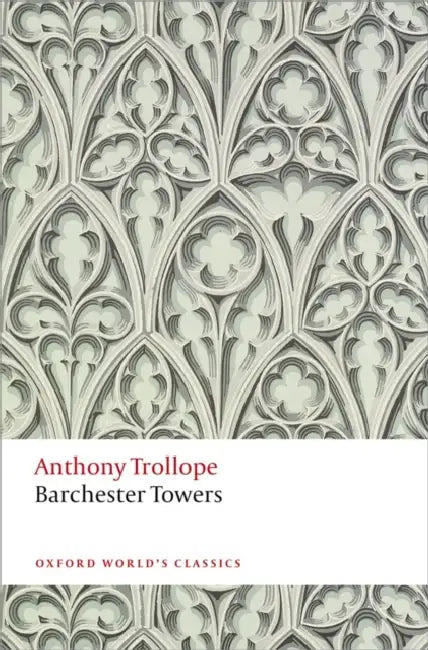 Barchester Towers by Anthony Trollope