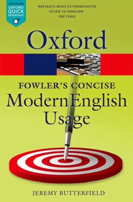 Fowler's Concise Dictionary of Modern English Usage by Jeremy Butterfield