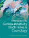 Introduction to General Relativity, Black Holes and Cosmology by Yvonne Choquet-Bruhat