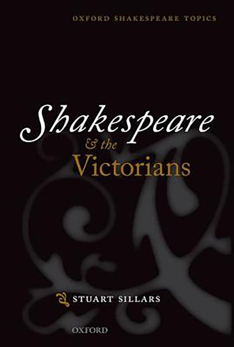 Shakespeare and the Victorians :