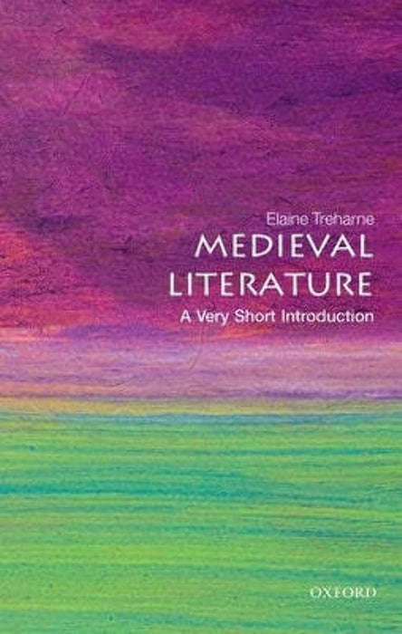 Medieval Literature (VSI): . by Elaine Treharne