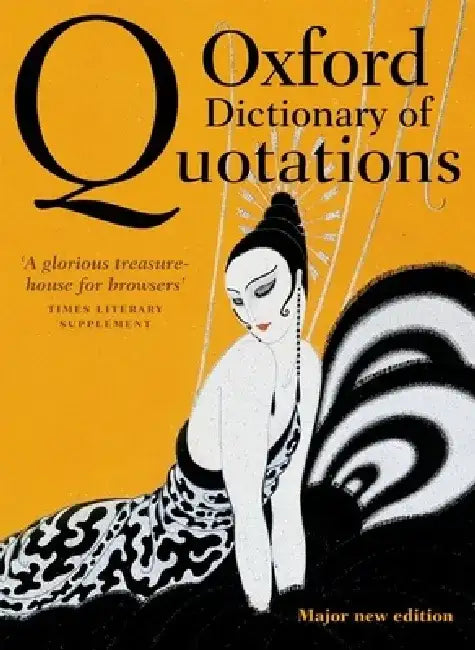 Oxford Dictionary of Quotations by Elizabeth Knowles