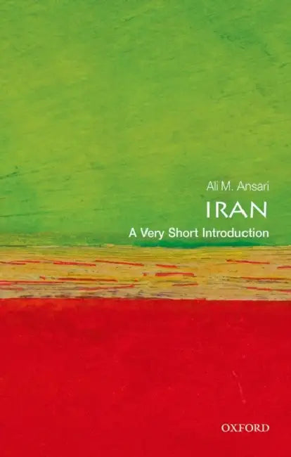 Iran (VSI): Very Short Introduction by Ali Ansari