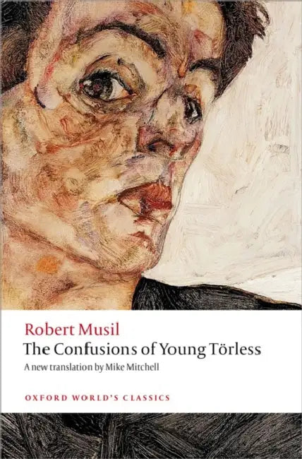 The Confusions of Young Torless by Robert Musil