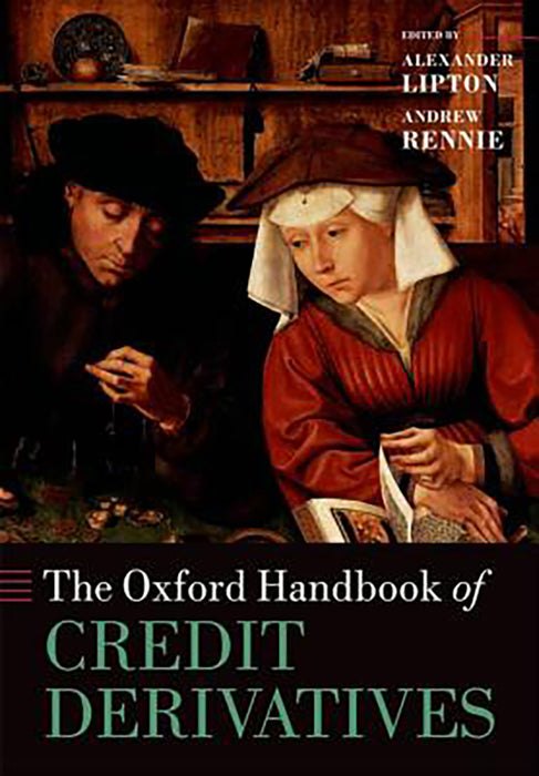 The Oxford Handbook Of Credit Derivatives