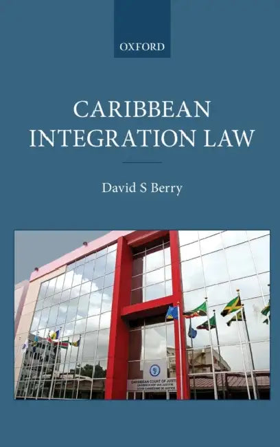 Caribbean Integration Law by David S. Berry