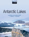 Antarctic Lakes by Johanna Laybourn-Parry, Jemma Wadham