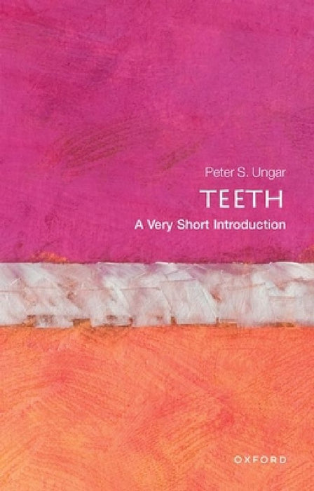 Teeth (VSI): Very Short Introduction