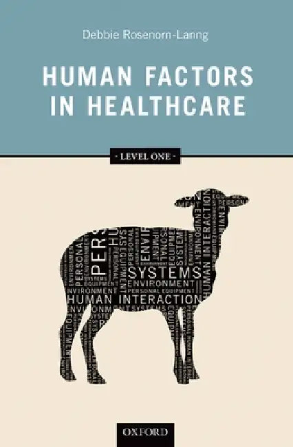 Human Factors in Healthcare, Level One by Debbie Rosenorn-Lanng