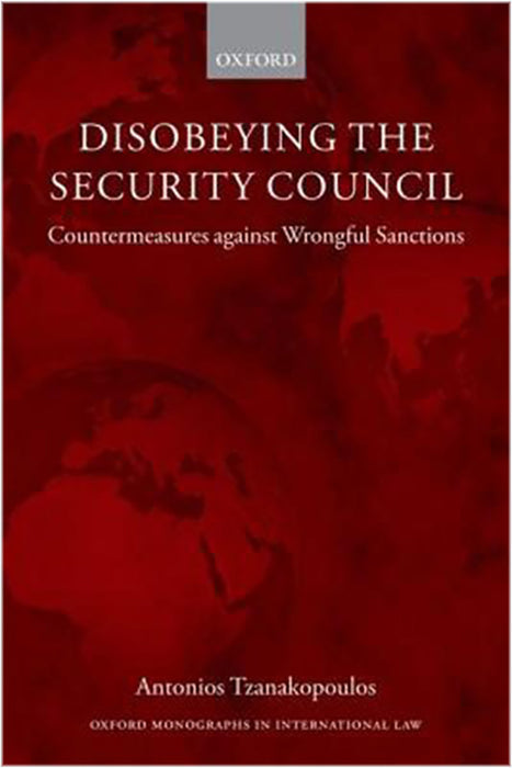 Disobeying The Security Council : Countermeasures against Wrongful Sanctions