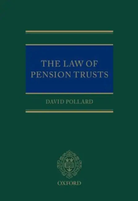 The Law of Pension Trusts by David Pollard
