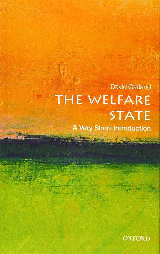 The Welfare State (VSI): . by David Garland