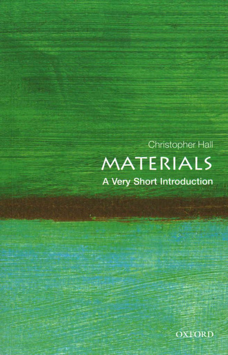 Materials (VSI): . by Christopher Hall