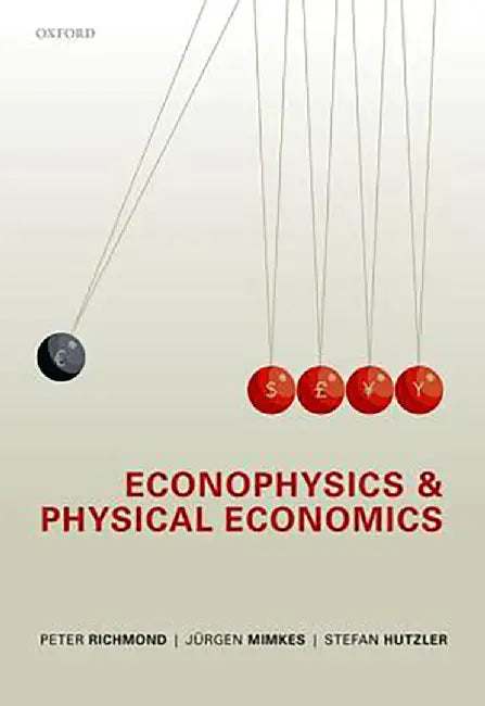 Econophysics and Physical Economics : by Richmond Et Al