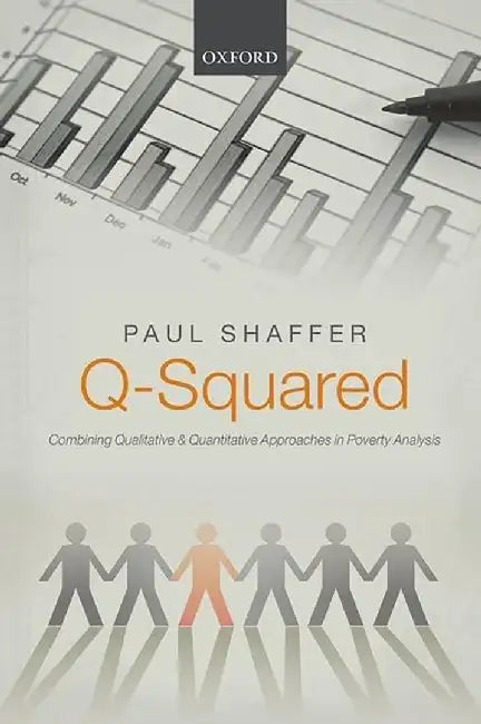 Q-Squared : Combining Qualitative and Quantitative Approaches in Poverty Analysis by Lesk