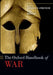 The Oxford Handbook of War by Julian Lindley-French
