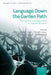 Language Down the Garden Path: The Cognitive and Biological Basis of Linguistic Structures by Montserrat Sanz, Itziar Laka, Michael K. Tanenhaus