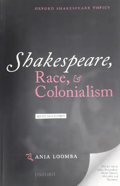 Shakespeare Race & Colonialism by Ania Loomba
