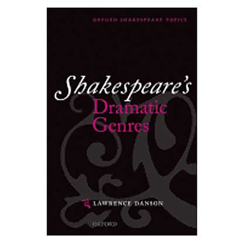 Shakespeare'S Dramatic Genres  by Lawrence Danson