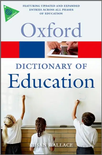 A Dictionary of Education by Susan Wallace