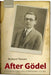 After Godel: Platonism and Rationalism in Mathematics and Logic by Richard Tieszen
