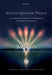 Modern Quantum Theory: From Quantum Mechanics to Entanglement and Quantum Information by Reinhold Bertlmann