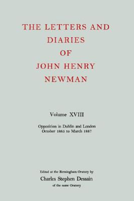 Nld 18: Newman: Letters & Diaries Nld 18 C by Dessain