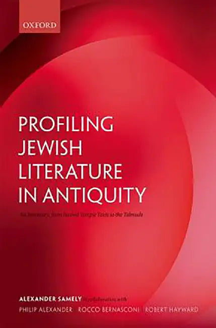 Profiling Jewish Literature in Antiquity : by Samely Et Al