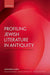Profiling Jewish Literature in Antiquity : by Samely Et Al